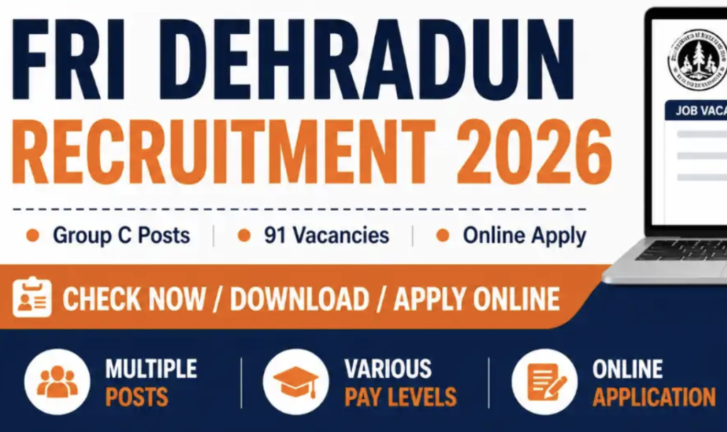 Forest Research Institute Dehradun Hiring: Apply Now for Group C Recruitment 2026